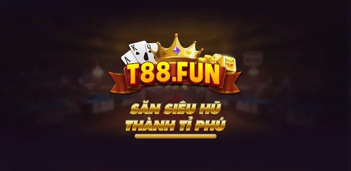 T88 Fun – Thế giới game đổi thưởng cực hot cho dân chơi